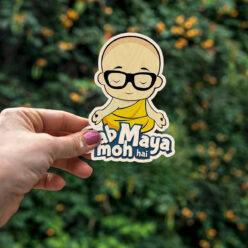 Sab Moh Maya Hai Wooden Fridge Magnet